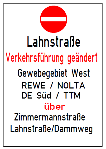 Lahnstraße - Verkehrsführung geändert - Gewerbegebiet West über Zimmermannstraße / Lahnstraße / Dammweg